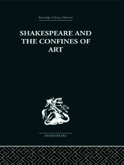 Shakespeare and the Confines of Art book cover