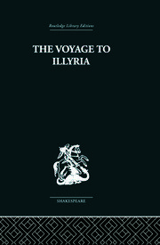 The Voyage to Illyria: A New Study of Shakespeare book cover