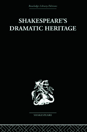 Shakespeare's Dramatic Heritage: Collected Studies in Mediaeval, Tudor and Shakespearean Drama book cover