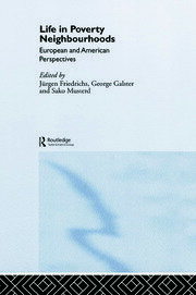 Life in Poverty Neighbourhoods: European and American Perspectives book cover