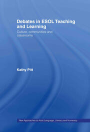 Debates in ESOL Teaching and Learning: Cultures, Communities and Classrooms book cover