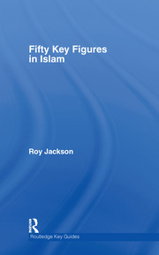 Fifty Key Figures in Islam book cover