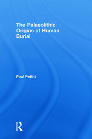 The Palaeolithic Origins of Human Burial book cover