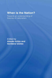 When is the Nation?: Towards an Understanding of Theories of Nationalism book cover