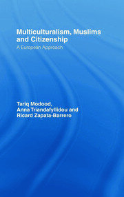 Multiculturalism, Muslims and Citizenship: A European Approach book cover
