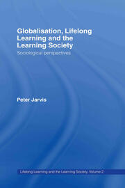 Globalization, Lifelong Learning and the Learning Society: Sociological Perspectives book cover