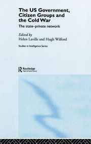 The US Government, Citizen Groups and the Cold War: The State-Private Network book cover