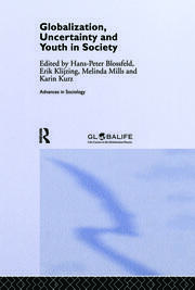 Globalization, Uncertainty and Youth in Society: The Losers in a Globalizing World book cover