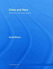 Cities and Race: America's New Black Ghetto book cover