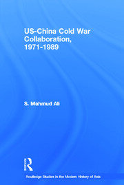 US-China Cold War Collaboration: 1971-1989 book cover