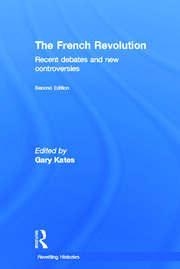 The French Revolution: Recent Debates and New Controversies book cover
