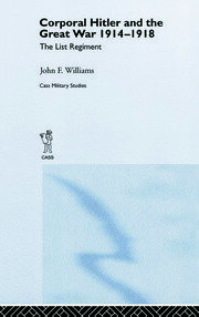 Corporal Hitler and the Great War 1914-1918: The List Regiment book cover