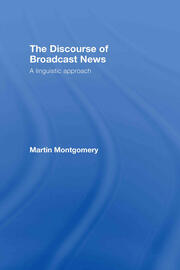 The Discourse of Broadcast News: A Linguistic Approach book cover