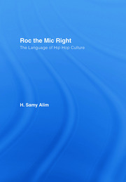 Roc the Mic Right: The Language of Hip Hop Culture book cover