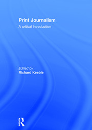 Print Journalism: A Critical Introduction book cover