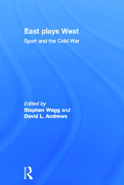 East Plays West: Sport and the Cold War book cover