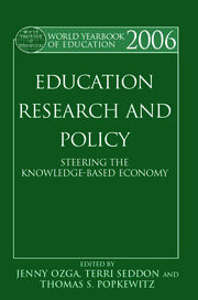 World Yearbook of Education 2006: Education, Research and Policy: Steering the Knowledge-Based Economy book cover