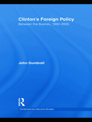 Clinton's Foreign Policy: Between the Bushes, 1992-2000 book cover