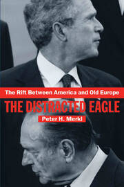 The Rift Between America and Old Europe: The Distracted Eagle book cover
