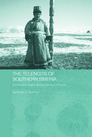 The Telengits of Southern Siberia: Landscape, Religion and Knowledge in Motion book cover