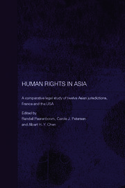 Human Rights in Asia: A Comparative Legal Study of Twelve Asian Jurisdictions, France and the USA book cover