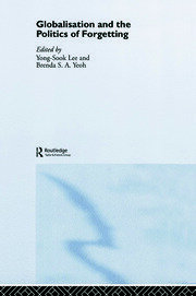 Globalisation and the Politics of Forgetting book cover