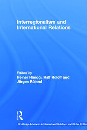 Interregionalism and International Relations: A Stepping Stone to Global Governance? book cover