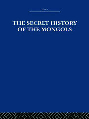 The Secret History of the Mongols: And Other Pieces book cover