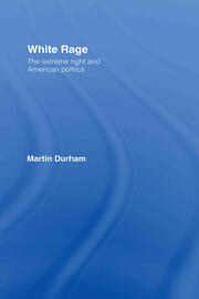 White Rage: The Extreme Right and American Politics book cover