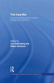 The Iraq War: European Perspectives on Politics, Strategy and Operations book cover