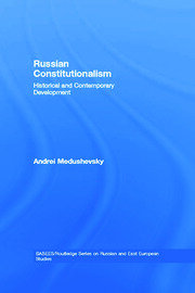 Russian Constitutionalism: Historical and Contemporary Development book cover