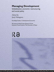Managing Development: Globalization, Economic Restructuring and Social Policy book cover