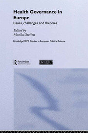 Health Governance in Europe: Issues, Challenges, and Theories book cover