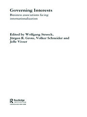 Governing Interests: Business Associations Facing Internationalism book cover