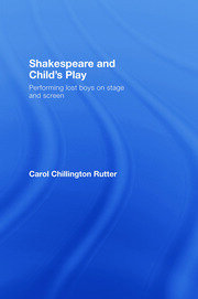 Shakespeare and Child's Play: Performing Lost Boys on Stage and Screen book cover