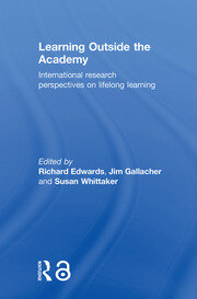 Learning Outside the Academy: International Research Perspectives on Lifelong Learning book cover
