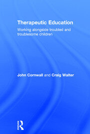 Therapeutic Education: Working alongside troubled and troublesome children book cover