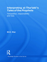 Interpreting al-Tha'labi's Tales of the Prophets: Temptation, Responsibility and Loss book cover