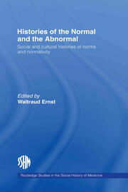 Histories of the Normal and the Abnormal: Social and Cultural Histories of Norms and Normativity book cover