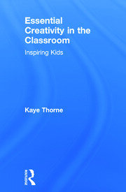 Essential Creativity in the Classroom: Inspiring Kids book cover