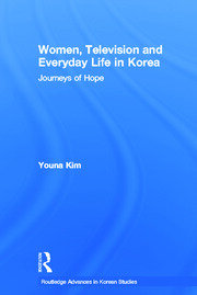 Women, Television and Everyday Life in Korea: Journeys of Hope book cover