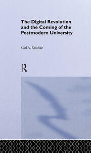 The Digital Revolution and the Coming of the Postmodern University book cover
