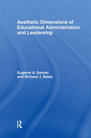 The Aesthetic Dimensions of Educational Administration & Leadership book cover