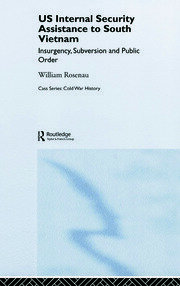 US Internal Security Assistance to South Vietnam: Insurgency, Subversion and Public Order book cover