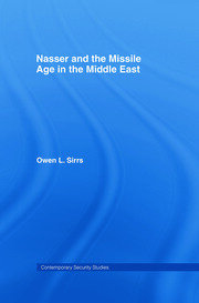 Nasser and the Missile Age in the Middle East book cover