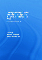 Conceptualizing Cultural and Social Dialogue in the Euro-Mediterranean Area: A European Perspective book cover