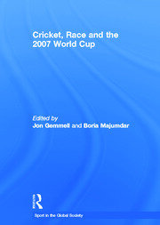 Cricket, Race and the 2007 World Cup book cover