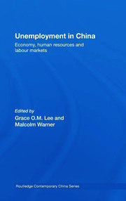 Unemployment in China: Economy, Human Resources and Labour Markets book cover