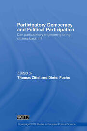 Participatory Democracy and Political Participation: Can Participatory Engineering Bring Citizens Back In? book cover