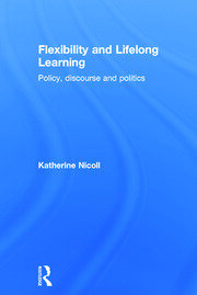 Flexibility and Lifelong Learning: Policy, Discourse, Politics book cover